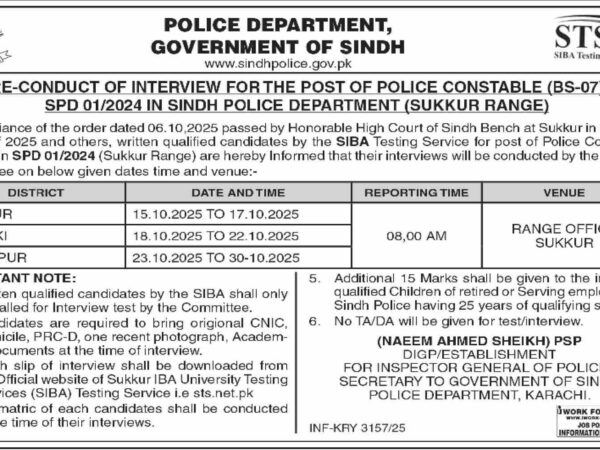 Sindh Police Department Re-Conduct of Interview Schedule 2025 for Police Constable (BS-07) Sukkur Range – SPD 01/2024.